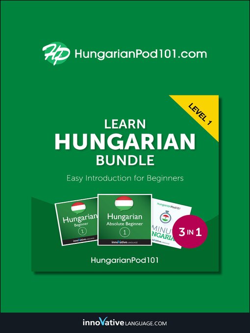 Title details for Learn Hungarian Bundle - Easy Introduction for Beginners by Innovative Language Learning, LLC - Available